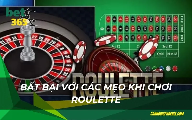 Bất bại với các mẹo khi chơi Roulette Bet365