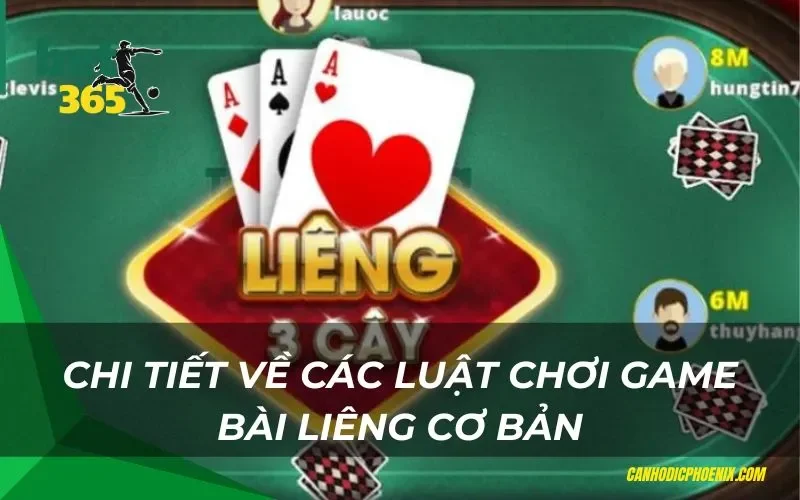Chi tiết về các luật chơi game bài Liêng Bet365 cơ bản