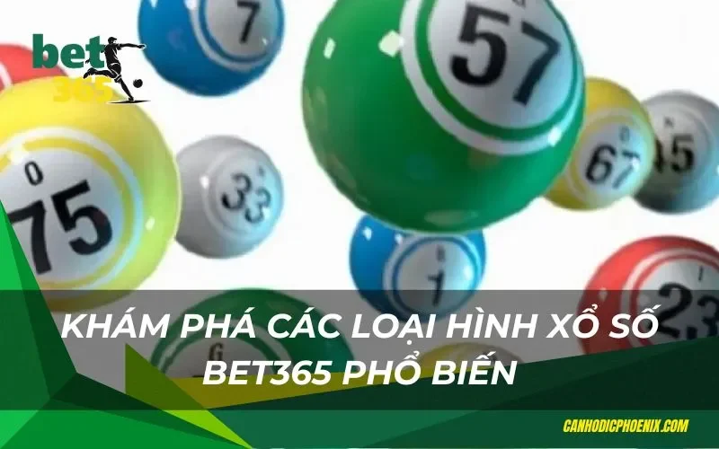 Nhiều loại hình cược xổ số thú vị cho người chơi chọn