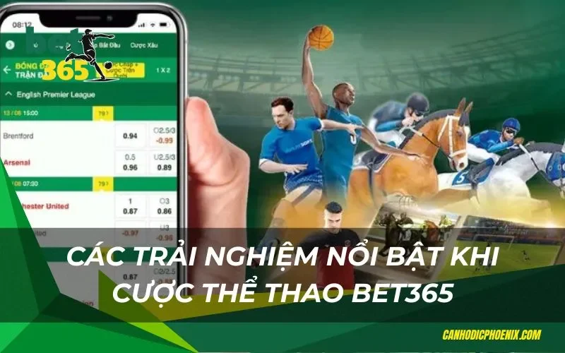 Trải nghiệm cược thể thao cực hot tại Bet365